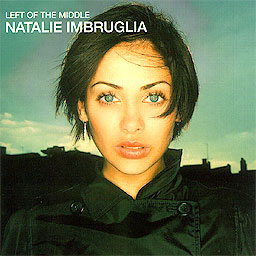 Natalie Imbruglia; Left of the Middle